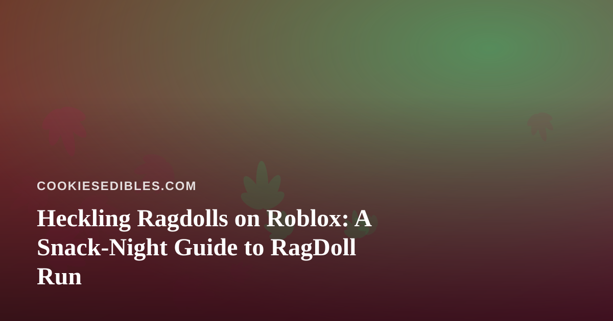 Heckling Ragdolls on Roblox: A Snack-Night Guide to RagDoll Run