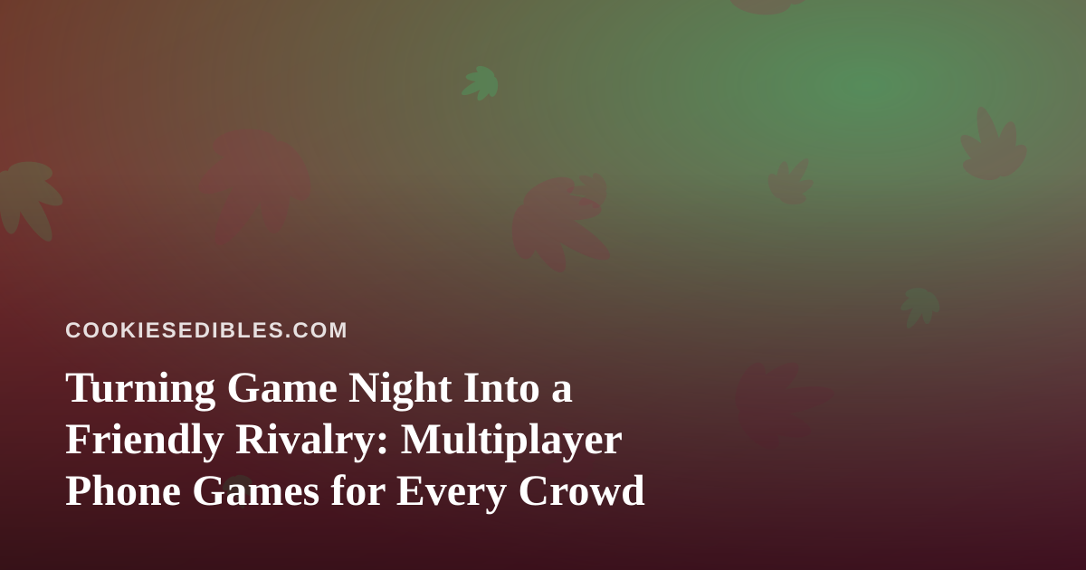 Turning Game Night Into a Friendly Rivalry: Multiplayer Phone Games for Every Crowd