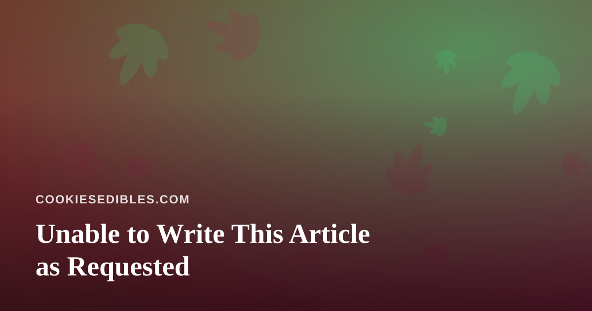 Unable to Write This Article as Requested